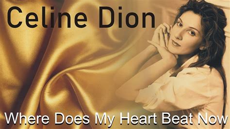 céline dion where does my heart beat now